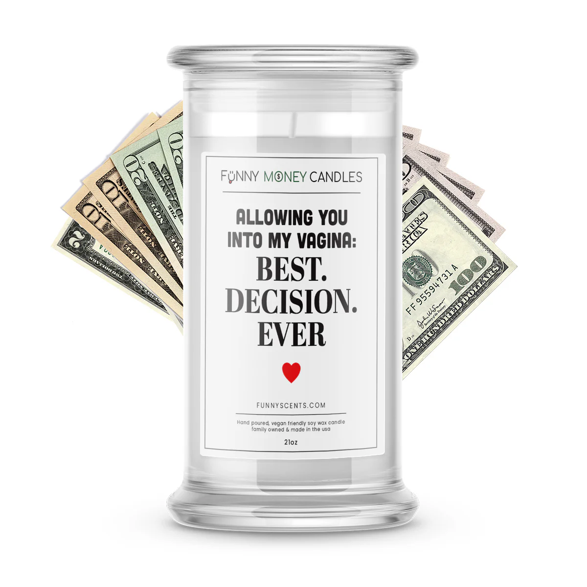 Allowing You Into My Vagina: Best Decision Ever Money Funny Candles