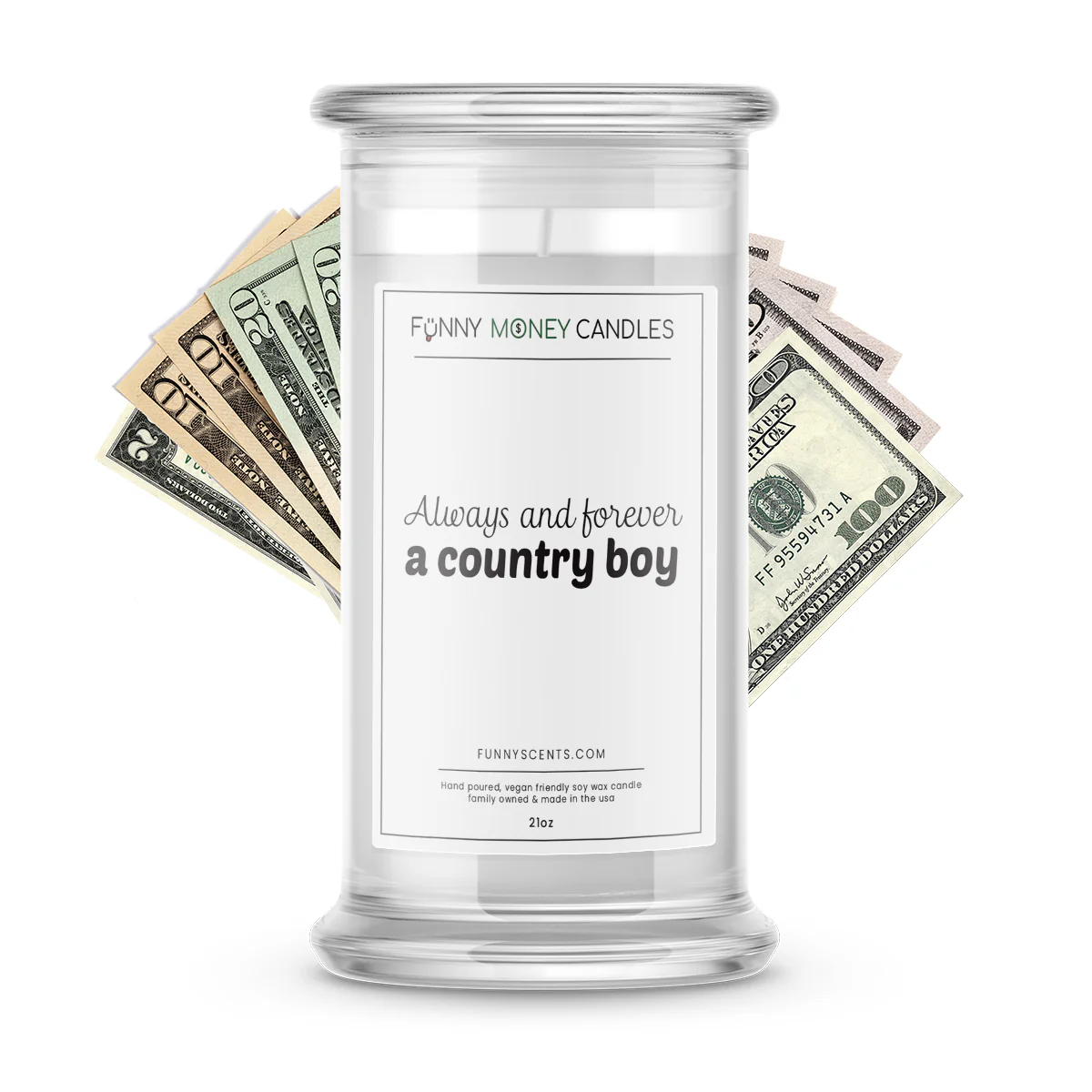 Always and Forever a Country Boy Money Funny Candles