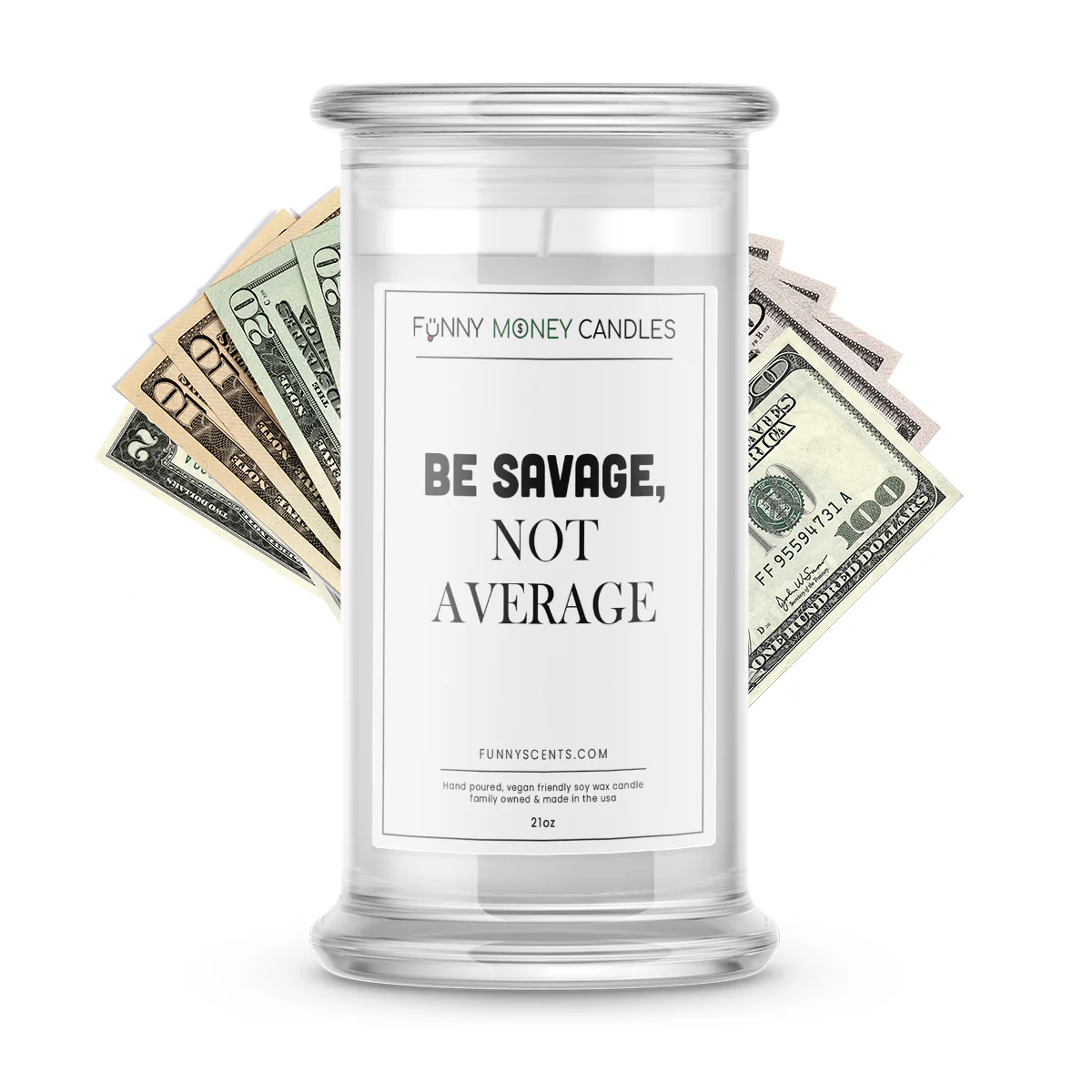 Be Savage, Not Average Money Funny Candles