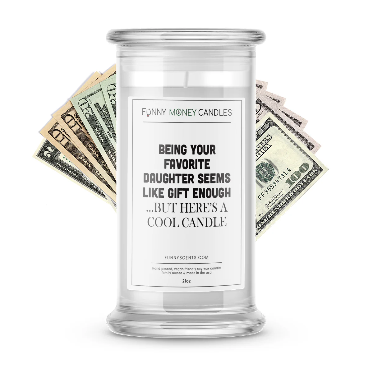 Being Your Favorite Daughter Seems Like Gift Enough... But Here is Cool Candle Money Funny Candles