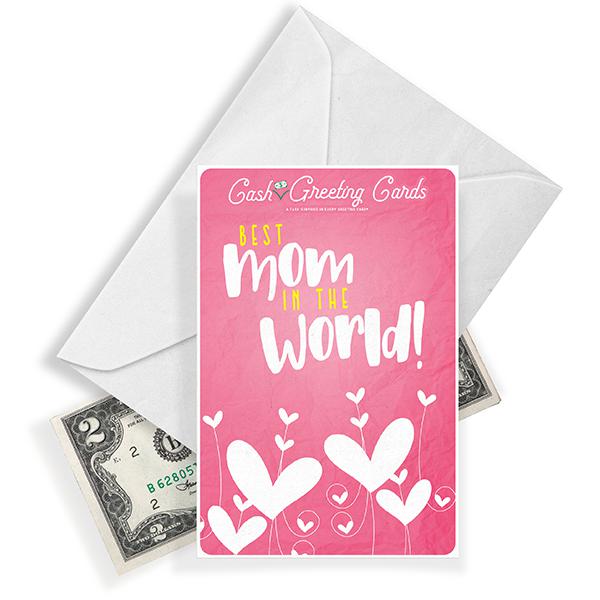 Best Mom In The World! Cash Greeting Card