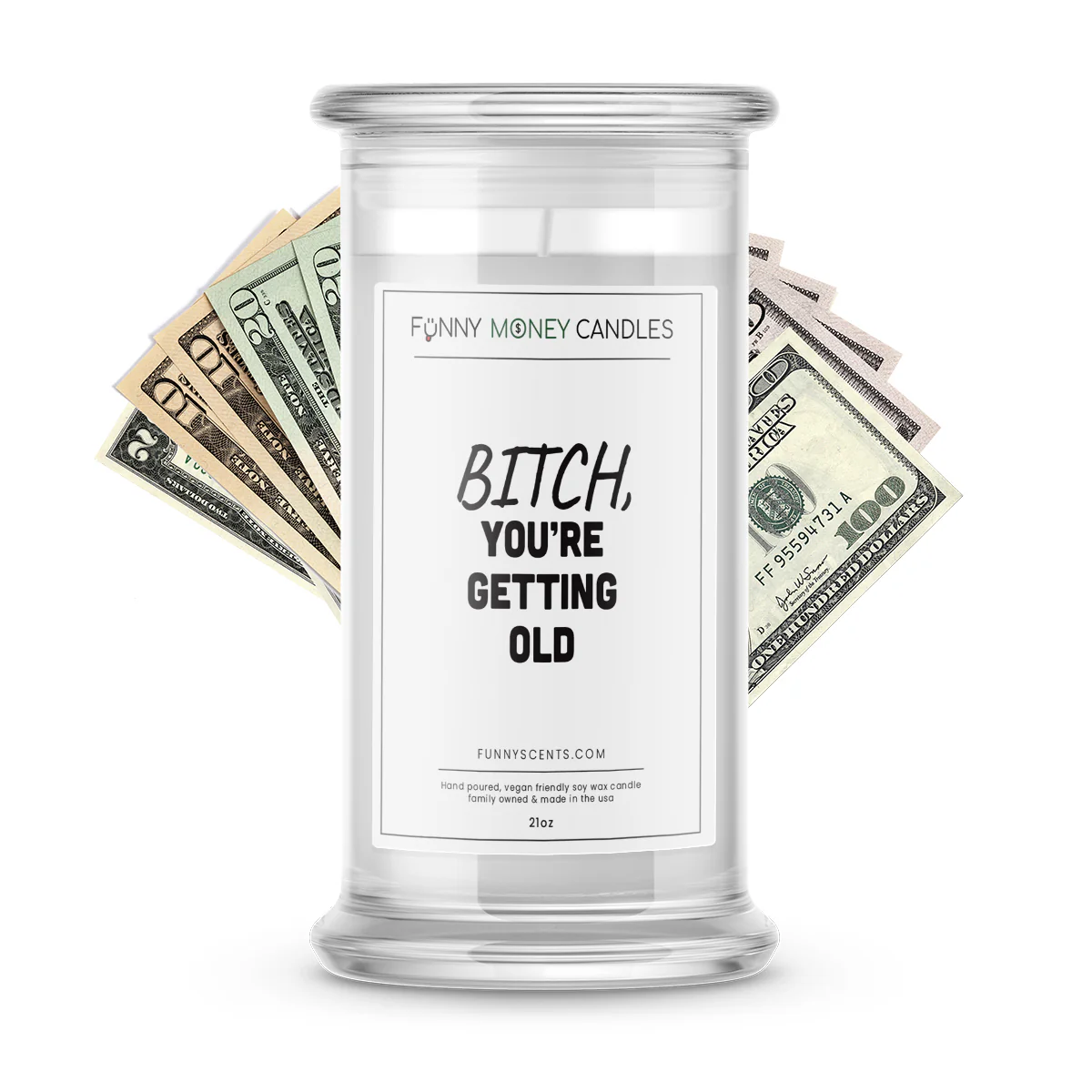 Bitch, You're Getting Old Money Funny Candles