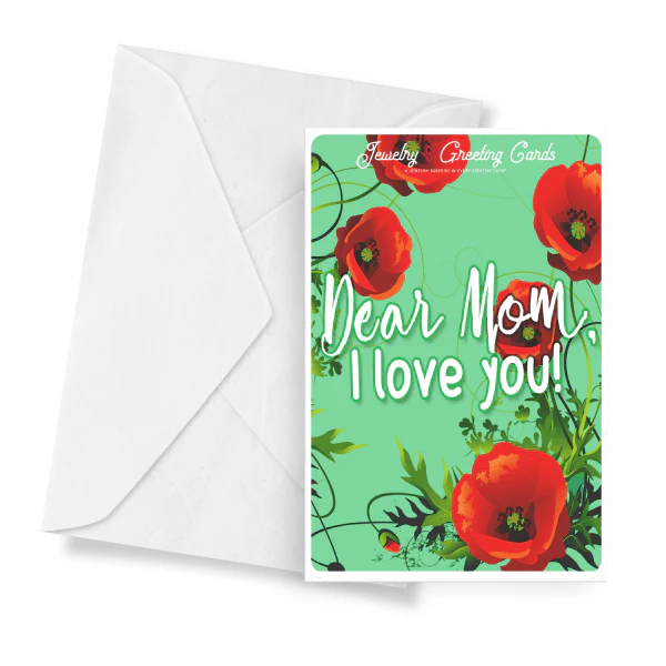 Dear Mom, I Love You! Jewelry Greeting Card
