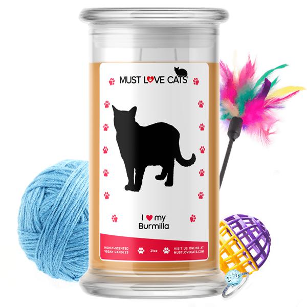 I Love My Burmilla Must Love Cats Candle