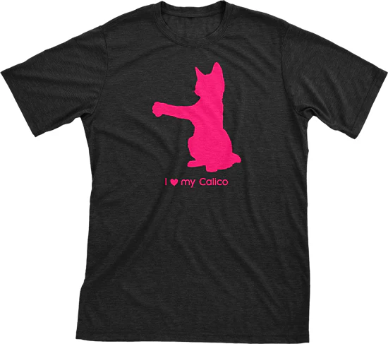 I Love My Calico Must Love Cats Hot Pink On Black Short Sleeve T-Shirt