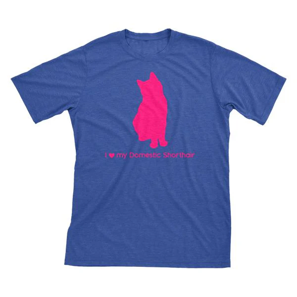 I Love My Domestic Shorthair Must Love Cats Hot Pink On Heathered Royal Blue Short Sleeve T-Shirt