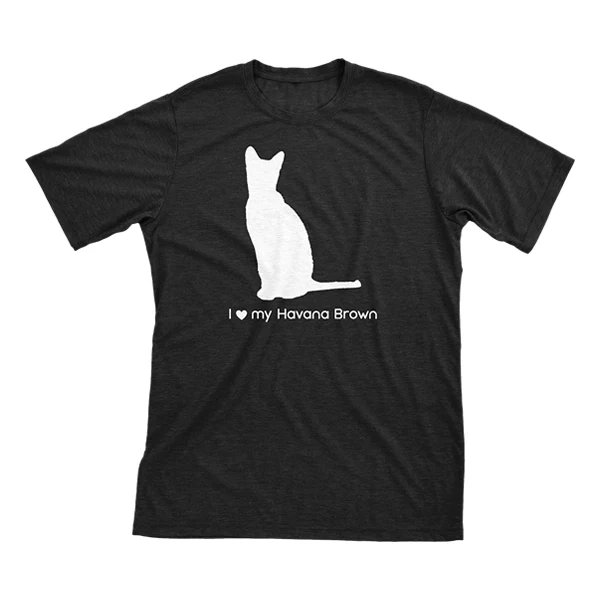 I Love My Havana Brown Must Love Cats White On Black Short Sleeve T-Shirt
