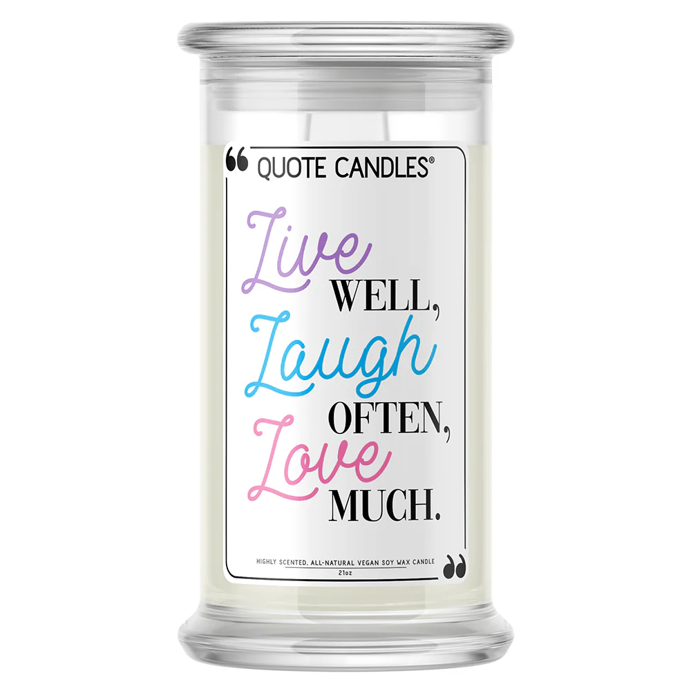 Live Well, Laugh Often, Love Much Quote Candle