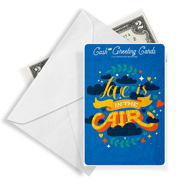 Love Is In The Air Cash Greeting Card