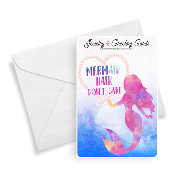 Mermaid Hair, Don'T Care Jewelry Greeting Card