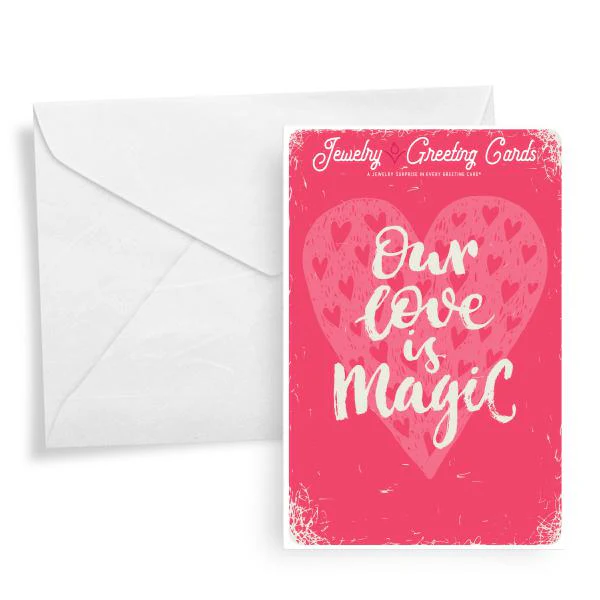 Our Love Is Magic Jewelry Greeting Card