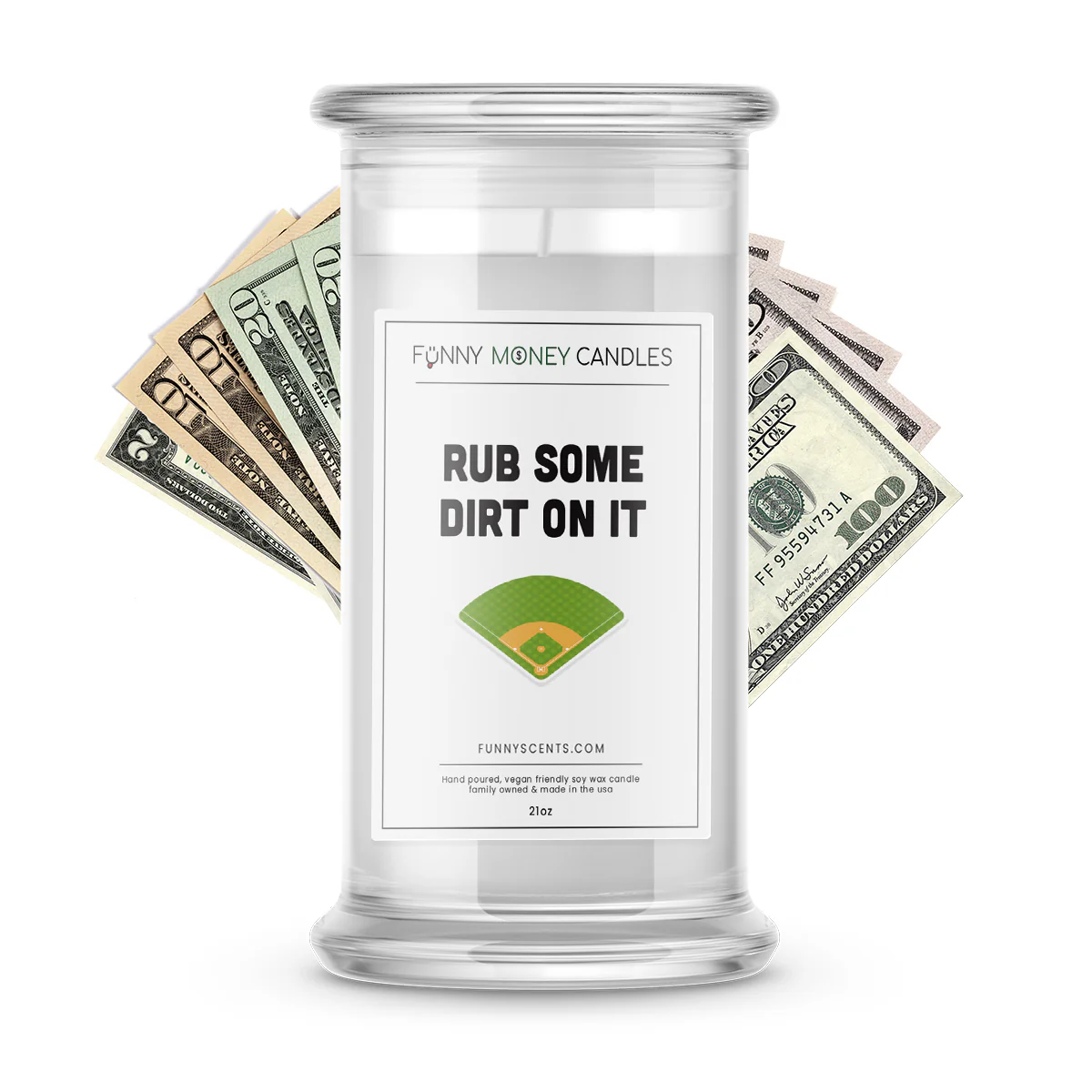 Rub Some Dirt on it Money Funny Candles