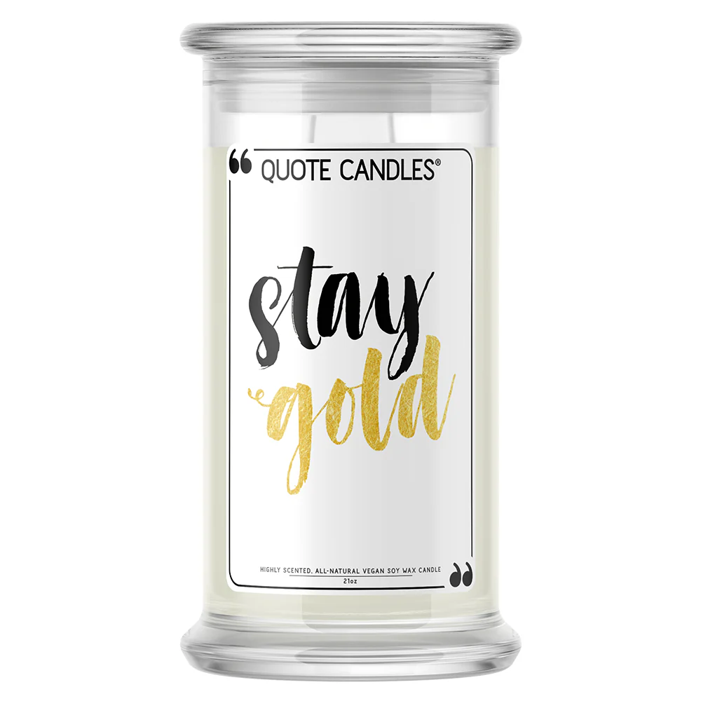 Stay Gold Quote Candle