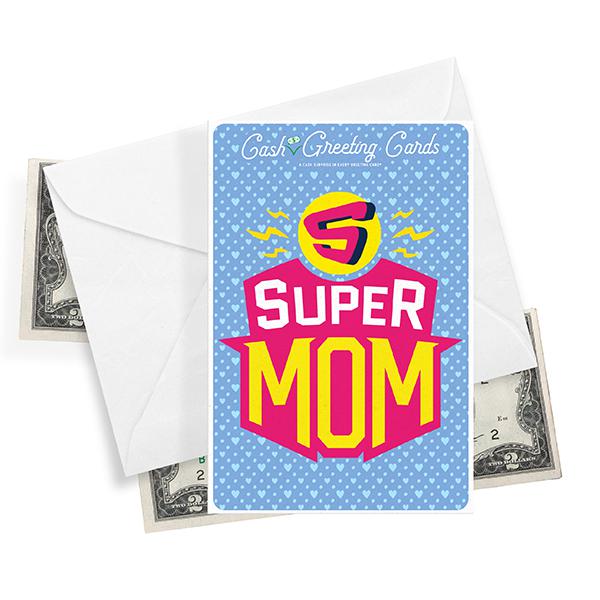 Super Mom Cash Greeting Card