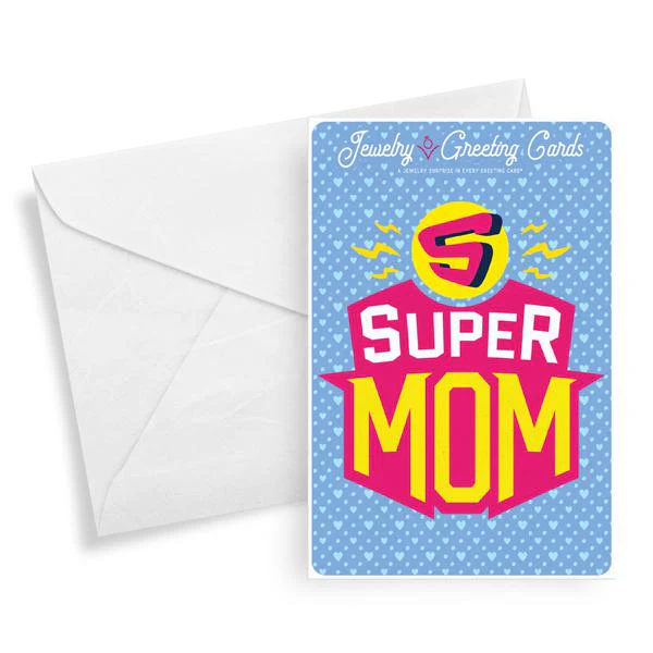 Super Mom Jewelry Greeting Card