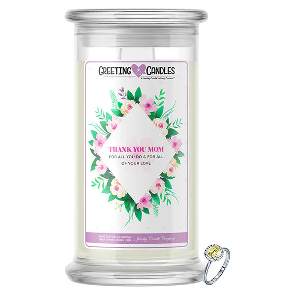 Thank You Mom, For All You Do & For All Of Your Love Jewelry Greeting Candle