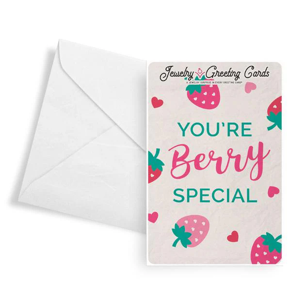 You're Berry Special Jewelry Greeting Card